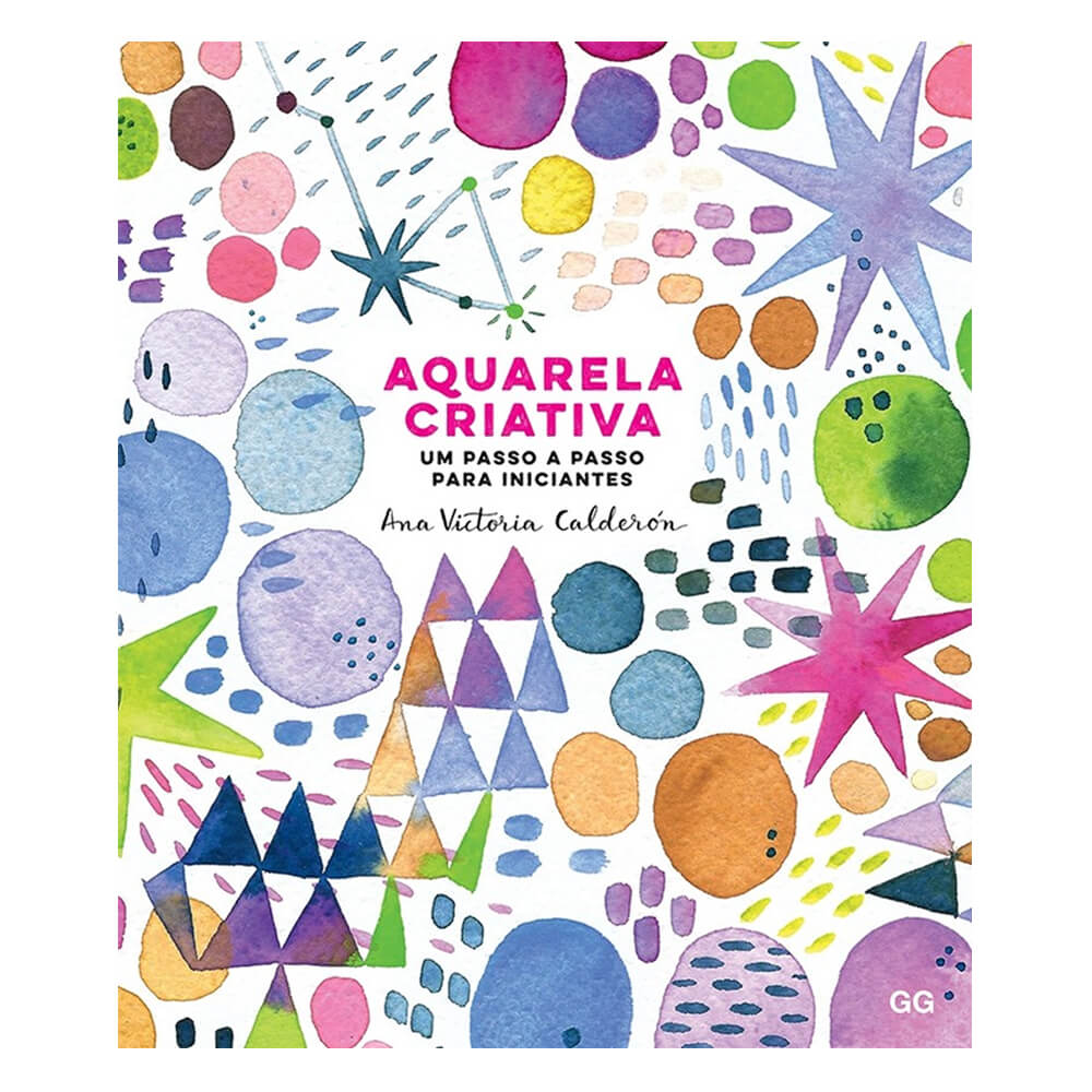 Aquarela Criativa - Um Passo a Passo para Iniciantes